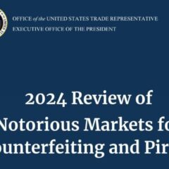 U.S. Trade Representative Lists the Most Notorious Piracy Threats